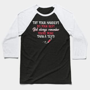 Try your hardest do your best but always remember Tshirt Baseball T-Shirt